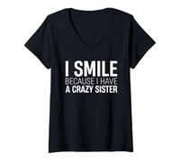 Mujer Sonrío porque tengo una hermana loca Hermano Amor Familia Camiseta Cuello V