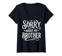 Mujer Sorry About My Brother Funny Sibling Humor Camiseta Cuello V