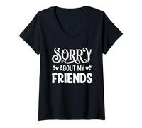 Mujer Sorry About My Companions Witty Apology Camiseta Cuello V