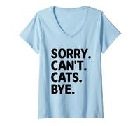 Mujer Sorry Can't Cats Bye Cat Lover Feline Pet Meow Love Cats Camiseta Cuello V
