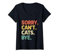 Mujer Sorry Can't Cats Bye Cat Lover Feline Pet Meow Love Cats Camiseta Cuello V
