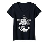Mujer Sorry For What I Said While Docking The Boat Camiseta Cuello V