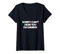 Mujer Sorry I Can't Hear You I'm Gaming Camiseta Cuello V