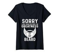 Mujer Sorry I Cant Hear You Over The Greatness of My Beard Funny Camiseta Cuello V