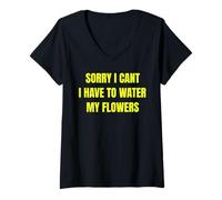 Mujer Sorry I Cant I Have To Water My Flowers Fun Gardening tee Camiseta Cuello V