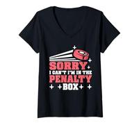 Mujer Sorry I Can't I'm In The Penalty Box Jugador de Hockey - Camiseta Cuello V