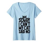 Mujer Sorry I Can't My Cat Said No Funny Cats Lover Dueño Cita Camiseta Cuello V