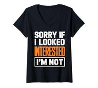 Mujer Sorry If I Look Interested I'm Not Funny Sarcástico Cita Camiseta Cuello V