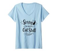 Mujer Sorry I'm Busy Cat Stuff, Divertido Amante de los Gatos, mamás y papás Camiseta Cuello V