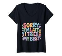 Mujer Sorry I'm Late I Tried My Best Relatable Time Joke - Camiseta Cuello V