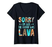Mujer Sorry I'm Late The Floor Was Lava diseño de Texto Divertido Camiseta Cuello V