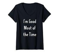 Mujer Soy Bueno la Mayor Parte del Tiempo Camiseta Cuello V