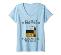 Mujer Soy cantante de coro, para milagros pídele a Jesús Camiseta Cuello V