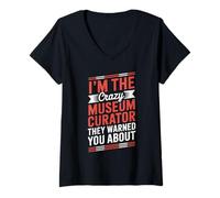 Mujer Soy el curador loco del museo Camiseta Cuello V