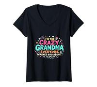 Mujer Soy la Abuela Loca de la Que Todos te advirtieron Camiseta Cuello V