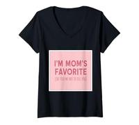 Mujer Soy la Favorita de mamá Ella me Dijo Que no te dijera Hija Linda Camiseta Cuello V