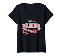 Mujer Soy La Madrina Chingona Latina Mexicana Tía Mexicana Tia Camiseta Cuello V
