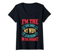 Mujer Soy lo mejor que mi esposa ha encontrado en Internet divertido Camiseta Cuello V