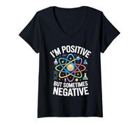Mujer Soy Positivo, Pero a Veces un átomo de Ciencia Negativo Camiseta Cuello V