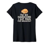 Mujer Soy Tan Hardcore Comer Dolor Desayuno Francés Pun Meme EN LA Espalda Camiseta Cuello V
