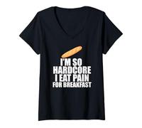 Mujer Soy Tan Hardcore Comer Dolor por EL Desayuno Divertido Francés Juego de Palabras Meme Camiseta Cuello V