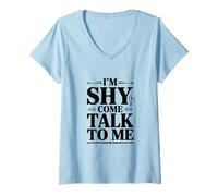 Mujer Soy tímido, Ven a Hablar Conmigo, Linda Cita introvertida Camiseta Cuello V