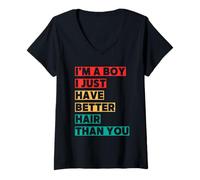 Mujer Soy Un Chico, Solo Que Tengo Mejor Pelo Que Tú. Camiseta Cuello V