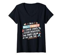 Mujer Soy un multitarea, persigo el caos, desastres limpios y falsa calma Camiseta Cuello V