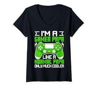 Mujer Soy un papá Gamer como un papá Normal, Solo Que Mucho más Guay Camiseta Cuello V