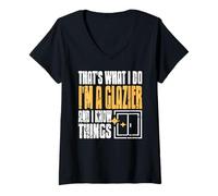Mujer Soy un Vidriero y Sé Cosas Humor Profesión Camiseta Cuello V