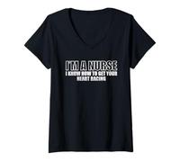 Mujer Soy una enfermera Sé cómo conseguir que su enfermera de enfermería de carreras de corazón Camiseta Cuello V