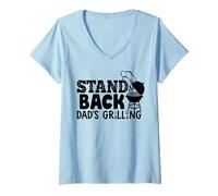 Mujer Stand Back Dad'S Grilling - Barbacoa Divertida para papá Camiseta Cuello V