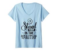 Mujer Stand Firm In The Faith Inspirador versículo bíblico Cristiano Camiseta Cuello V