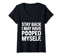 Mujer Stay Back I May Have Pooped Myself Digestive Jokes - Camiseta Cuello V