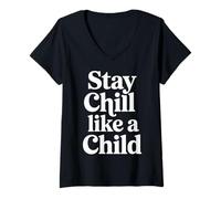 Mujer Stay Chill Like A Child Despreocupado Pacífico |- Camiseta Cuello V