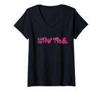 Mujer Stay True Inspirational Life Quote Design Camiseta Cuello V