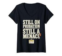 Mujer Still On Probation Still A Menace Humor Funny Saying Camiseta Cuello V