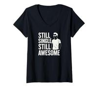 Mujer Still Single Still Awesome Confident Funny Solo Diseño Camiseta Cuello V