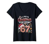 Mujer Stop All I Quiero Navidad Estudiantes Diciendo 67 Humor 6 7 Bruh Camiseta Cuello V