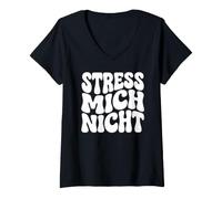 Mujer Stress Mich Nicht - Estilo Retro alemán Camiseta Cuello V