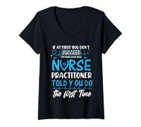 Mujer Succeed Try Doing What Your Nurse Practitoner Nursing Camiseta Cuello V