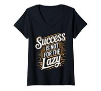Mujer Success Is Not For The Lazy Motivación Hustle Grind - Camiseta Cuello V