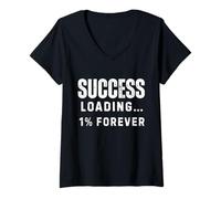 Mujer Success Loading One Percent Forever Funny Sarcástico Cita Camiseta Cuello V