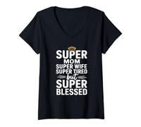 Mujer Super Mom Super Wife Super Tired But Super Blessed Camiseta Cuello V