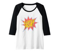 Mujer Super Mom - Superhero World's Best Mom Día de la Madre Camiseta Manga Raglan