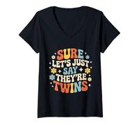 Mujer Sure Let's Just Say They're Twins Caos de crianza - Camiseta Cuello V
