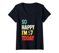 Mujer Tan Feliz Que cumplo 57 años Hoy Divertido 57 cumpleaños Camiseta Cuello V