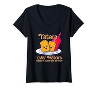 Mujer Taters over Haters, cualquier momento es un buen momento para los taters Camiseta Cuello V