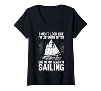 Mujer Te escucho Pero en mi Cabeza Estoy navegando Camiseta Cuello V
