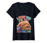Mujer Te escucho Simplemente no Estoy Escuchando caniche Camiseta Cuello V
